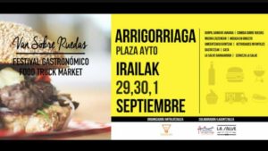 FESTIVAL GASTRONOMICO FOOD TRUCK MARKET @ PLAZA AYTO IRAILAK